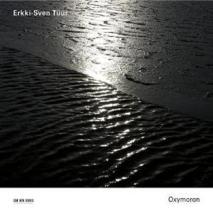 Vox Clamantis, NYYD Ensemble, Estonian National Symphony Orchestra & Olari Elts - Erkki-Sven Tuur: Oxymoron - 4765778