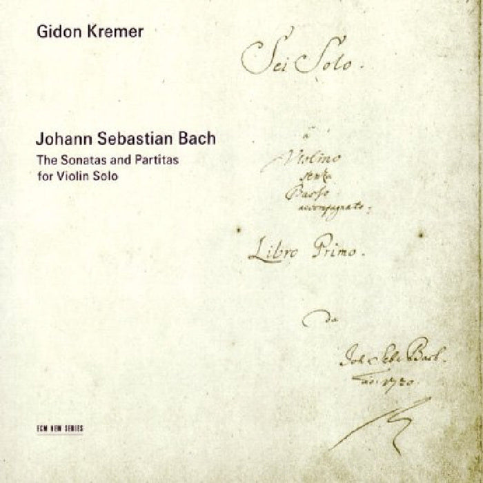 Gidon Kremer - J.S. Bach: The Sonatas and Partitas for Violin Solo - 4767291