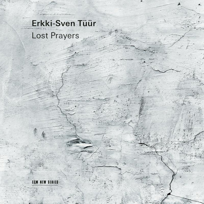 Erkki-Sven Tuur, Tanja Tetzlaff & Signum Quartet - Erkki-Sven Tuur: Lost Prayers - 4819540