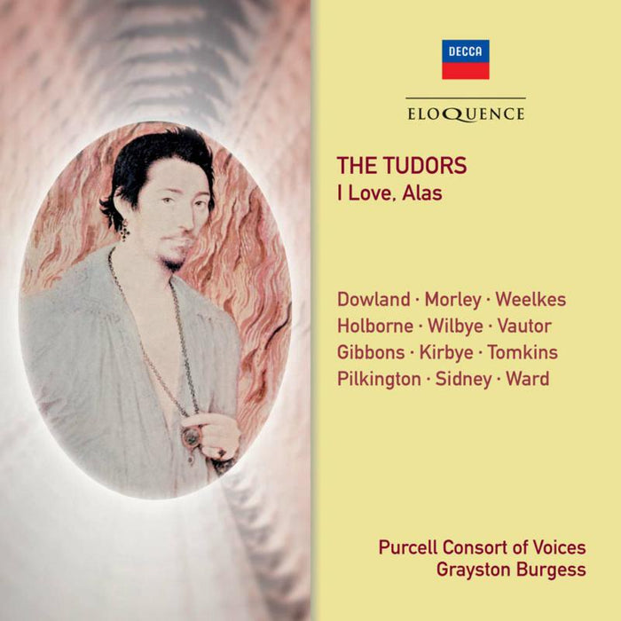 Purcell Consort Of Voices - The Tudors - I Love, Alas - ELQ4822570
