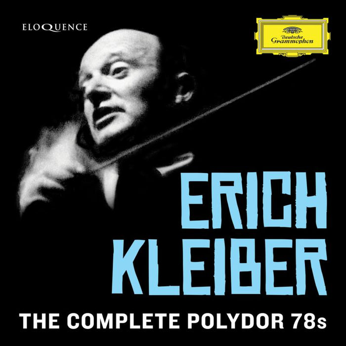 Erich Kleiber; Staatskapelle Berlin; Berliner Philharmoniker - Erich Kleiber - The Complete Polydor 78s - ELQ4842049