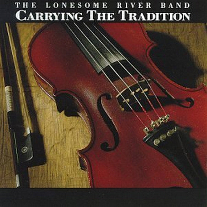 The Lonesome River Band: Carrying the Tradition