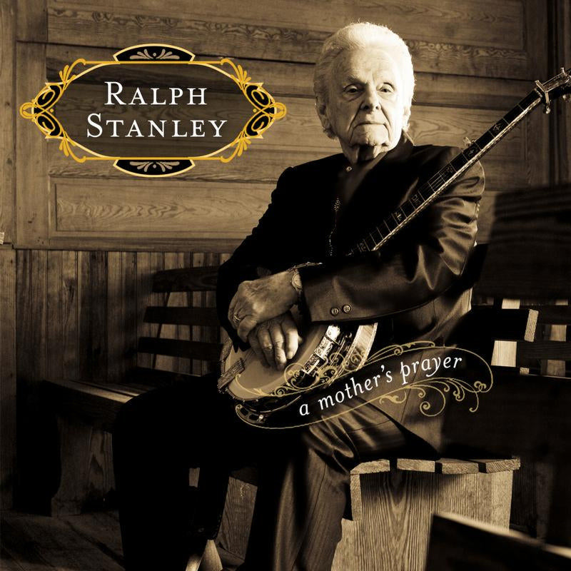 Ralph Stanley: A Mother?s Prayer