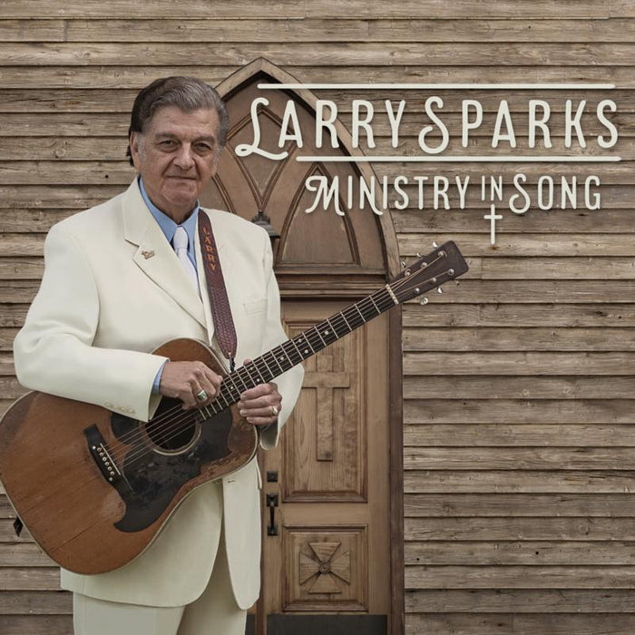 Larry Sparks: Ministry In Song