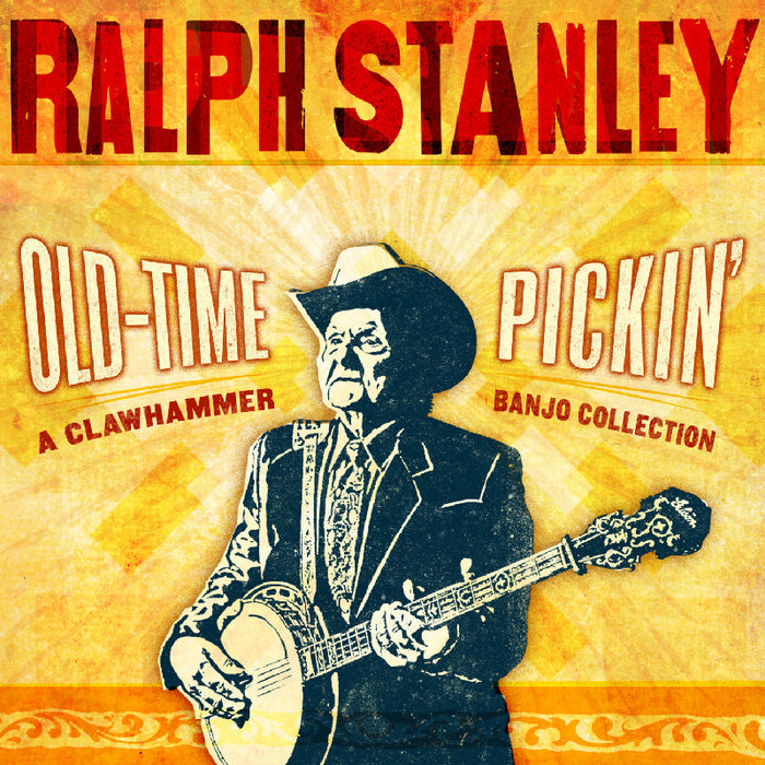 Ralph Stanley: Old-Time Pickin': A Clawhammer Banjo Collection