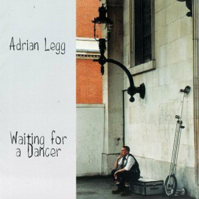 Adrian Legg: Waiting For A Dancer