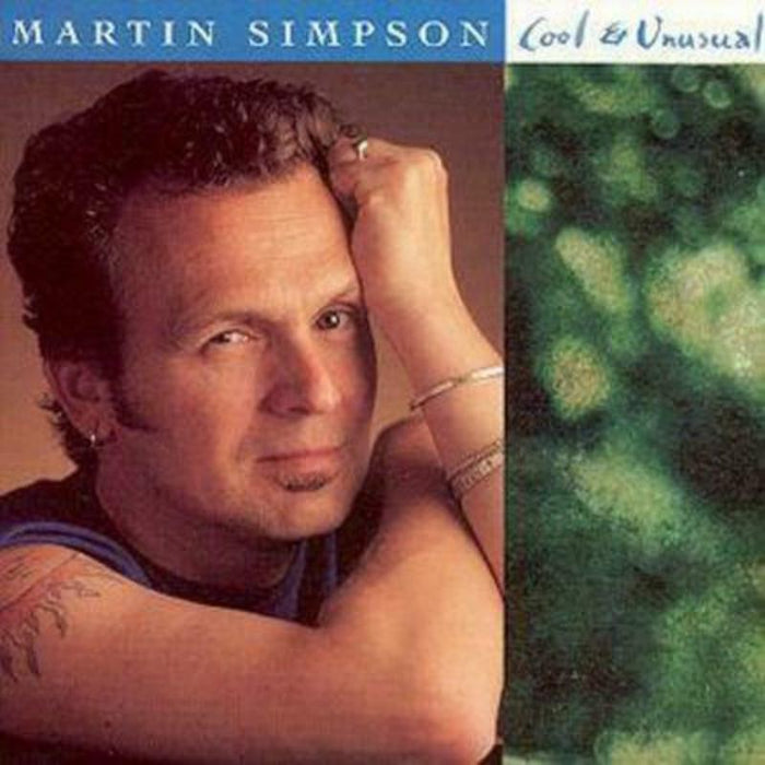 Martin Simpson: Cool & Unusual