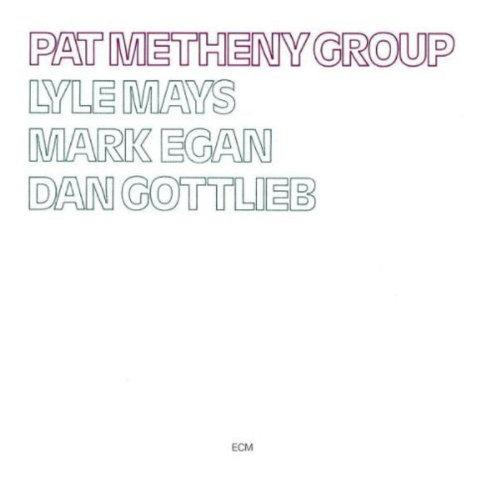 Pat Metheny Group - Pat Metheny Group - 8255932