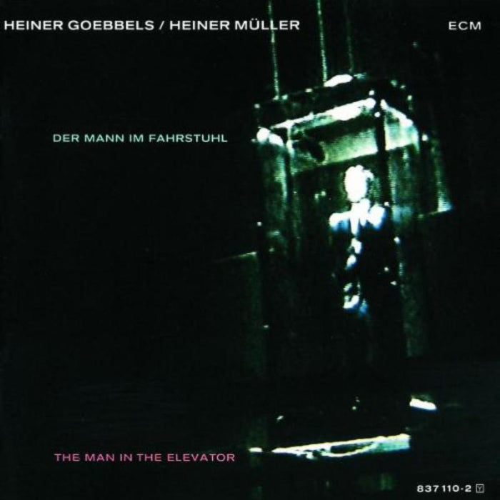 Heiner Goebbels - The Man In The Elevator - 8371102