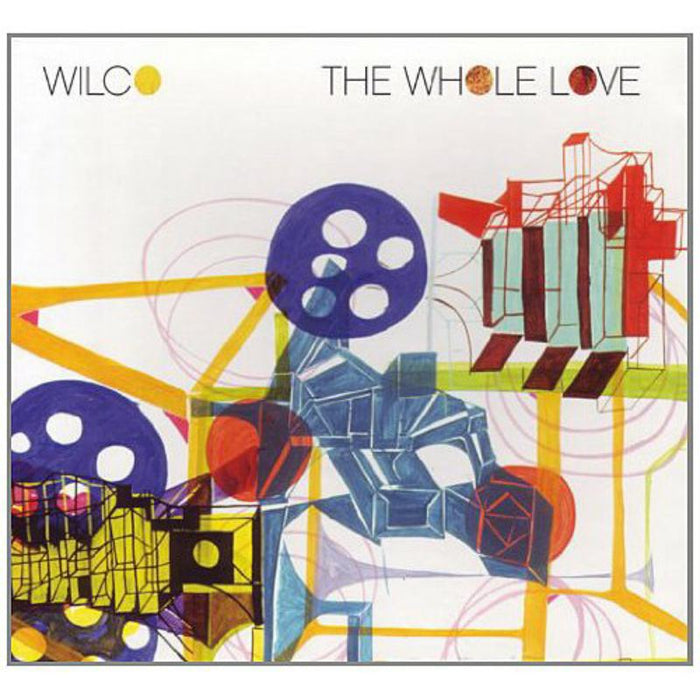 Wilco: The (Deluxe) Whole Love
