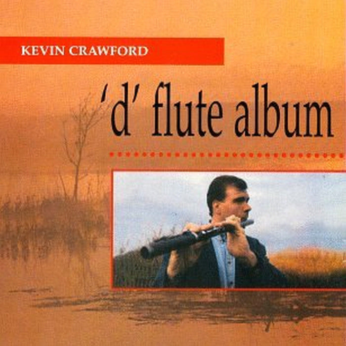 Kevin Crawford: 'D' Flute Album