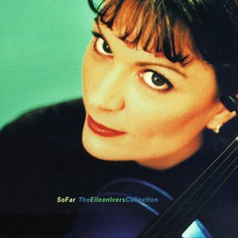 Eileen Ivers: So Far: The Collection 1979-1995