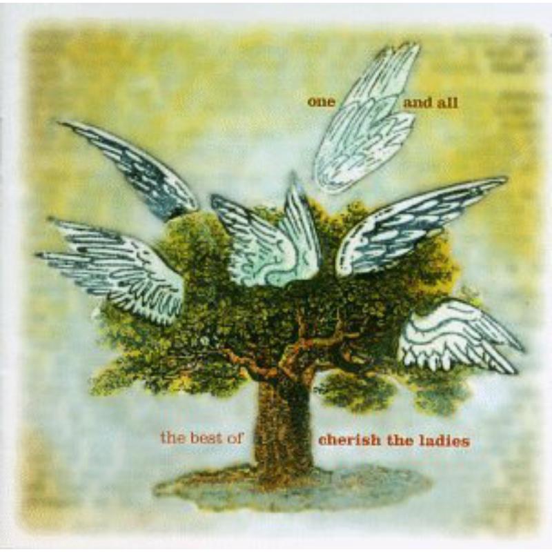Cherish The Ladies: One And All: The Best Of Cherish The Ladies