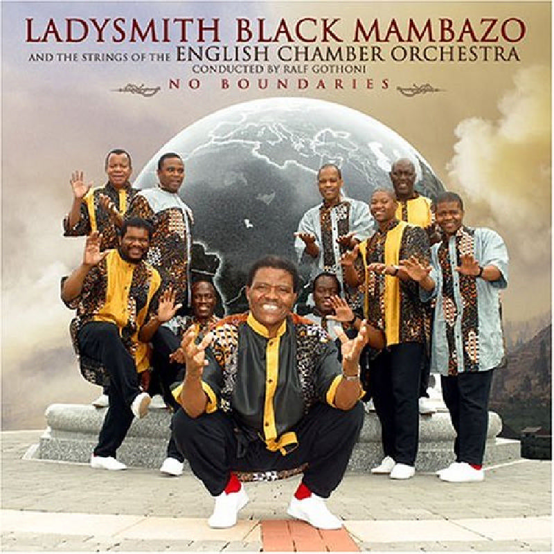 Ladysmith Black Mambazo: No Boundaries