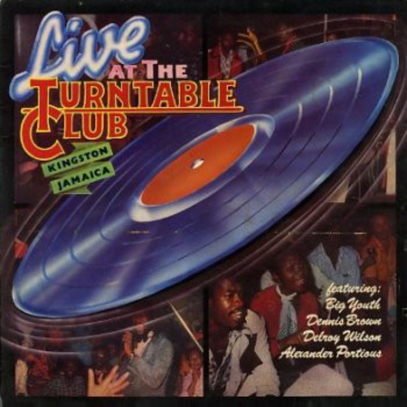 Various Artists Live At The Turn Table Club Kingston Jamaica Proper