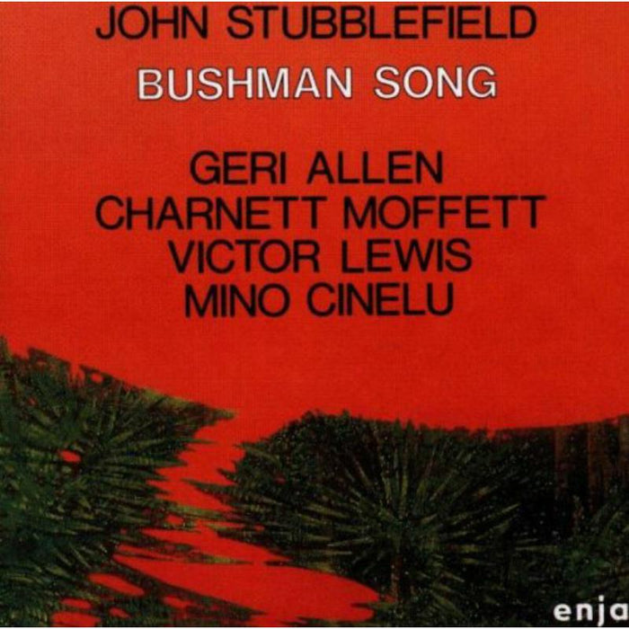 John Stubblefield: Bushman Song