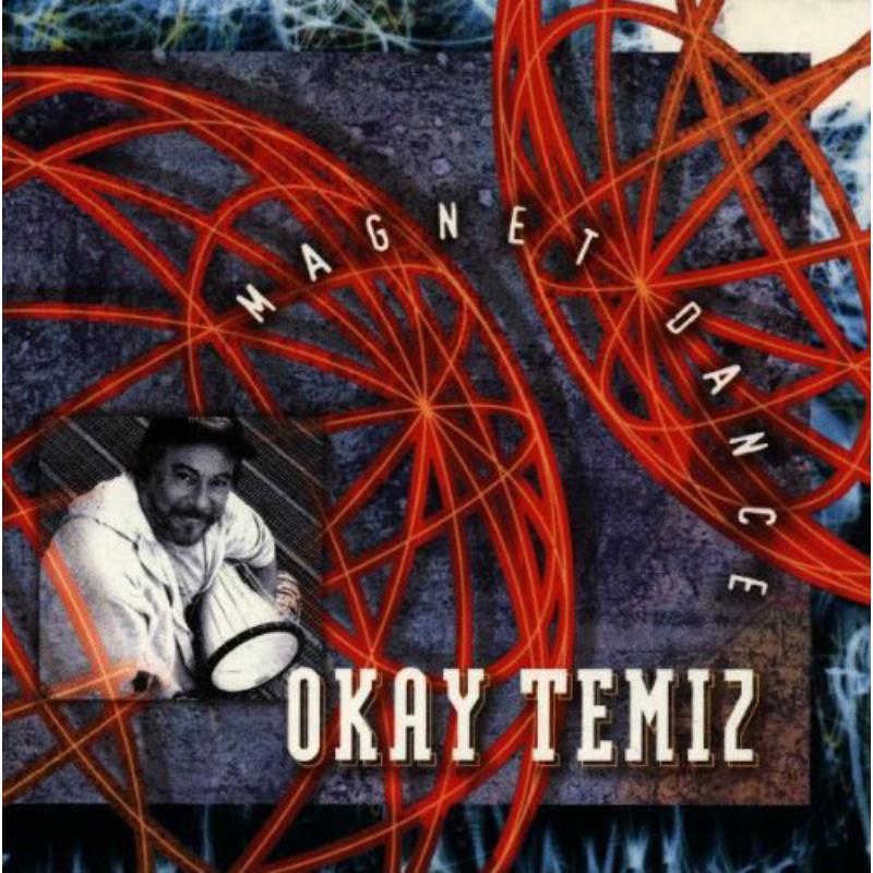 Okay Temiz: Magnet Dance