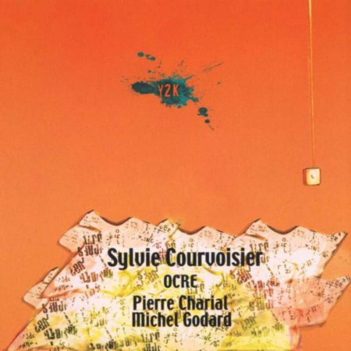 Sylvie Courvoisier: Y2K