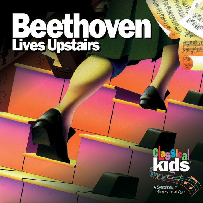 Classical Kids: Beethoven Lives Upstairs