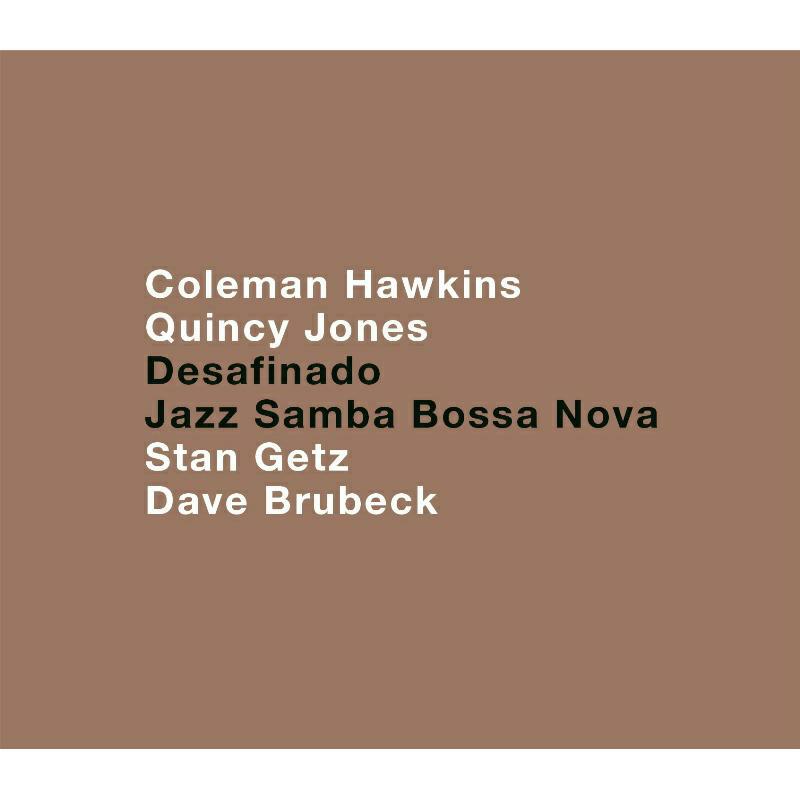 Coleman Hawkins, Quincy Jones, Stan Getz & Dave Brubeck: Various Artists