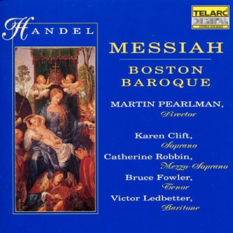 Martin Pearlman: George Frideric Handel: Messiah