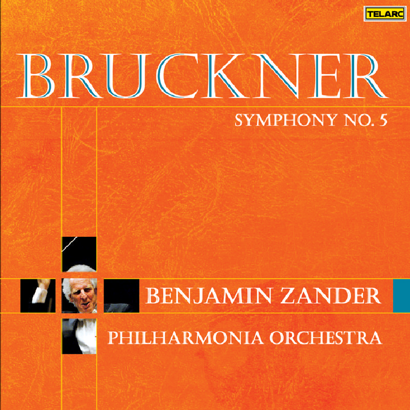 Benjamin Zander & Philharmonia Orchestra: Bruckner: Symphony No. 5