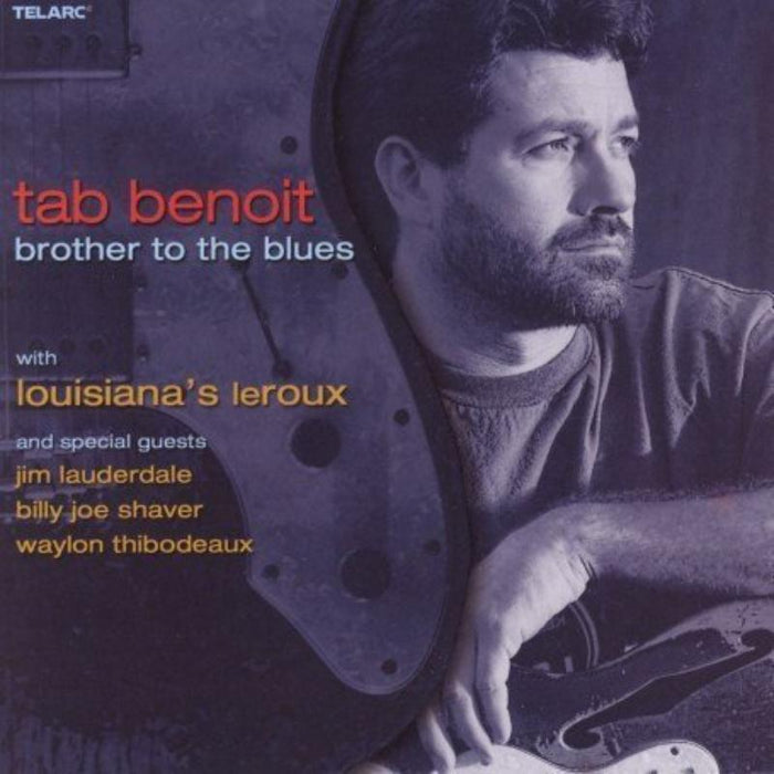 Tab Benoit: Brother To The Blues