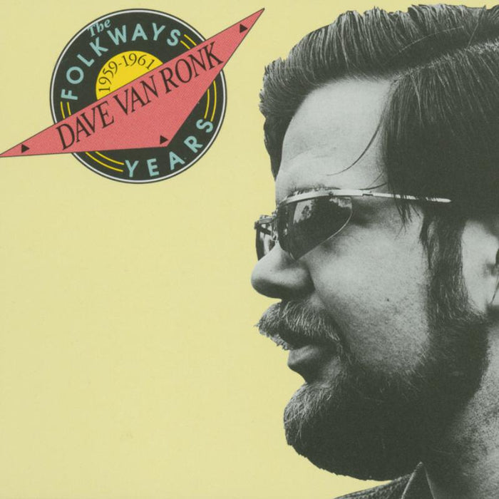 Dave Van Ronk: The Folkways Years, 1959-1961
