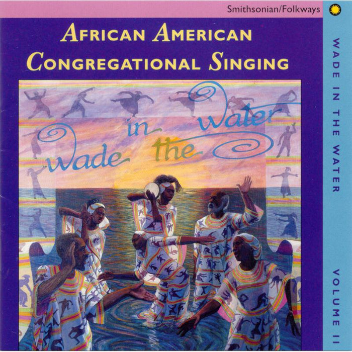 Various Artists: Wade in the Water, Vol. 2: African-American Congregational Singing