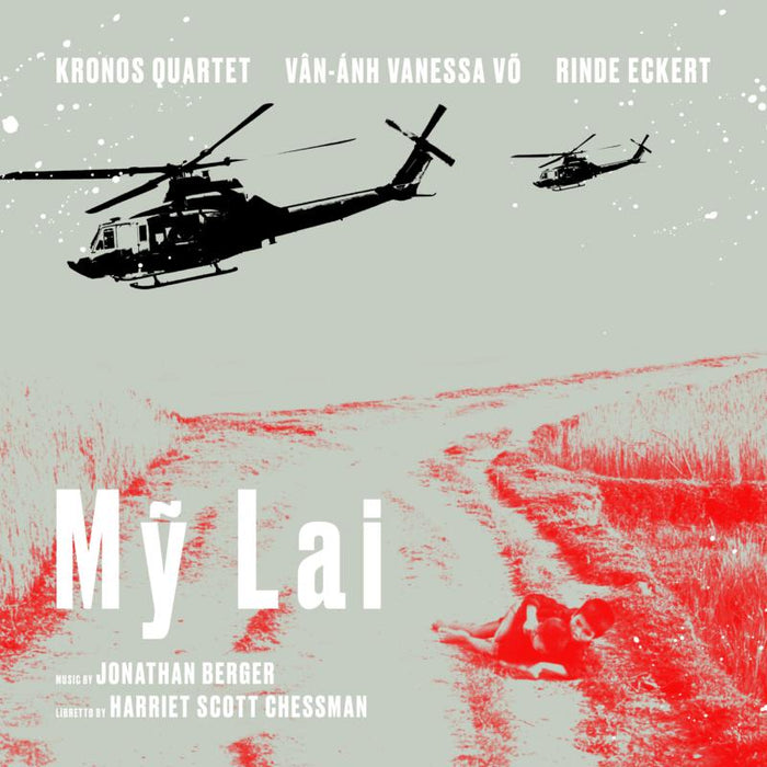 Kronos Quartet, Rinde Eckert, Van-Anh Vanessa Vo: My Lai