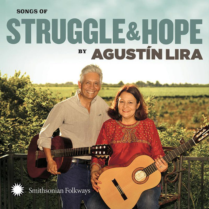 Agust?n Lira And Alma: Songs of Struggle and Hope by Agust?n Lira