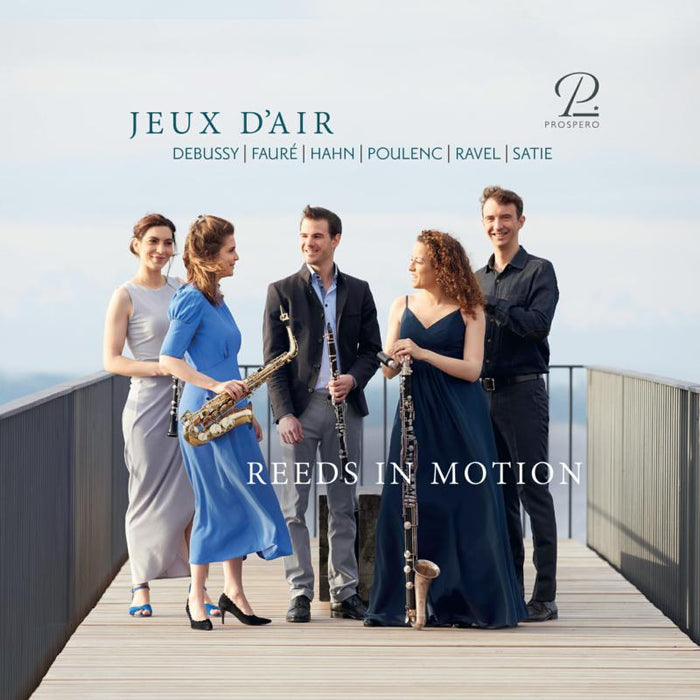 Reeds In Motion - Jeux D'air - French Works Arranged For Woodwind Instruments - PROSP0037