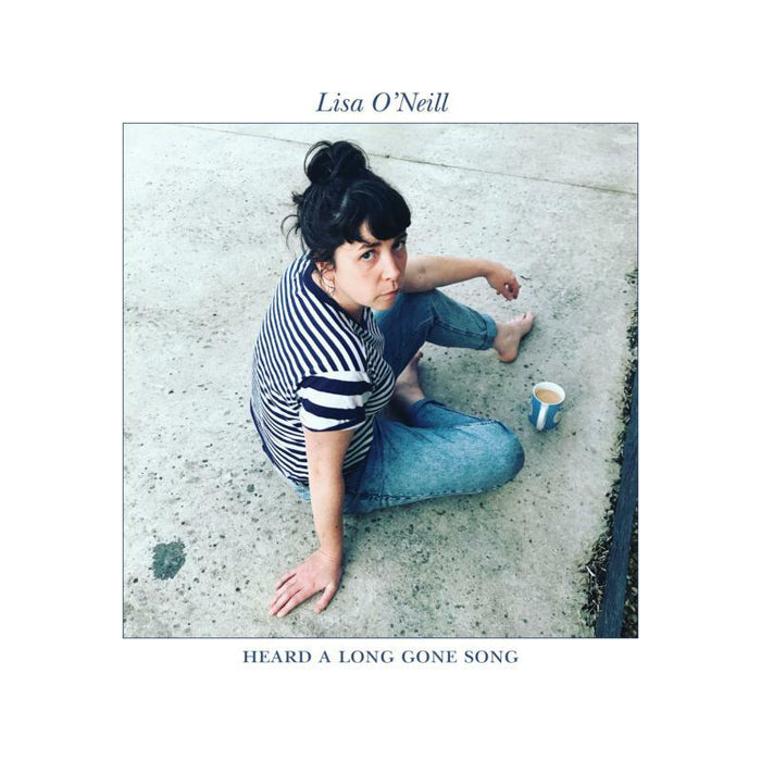 Lisa O'Neill: Heard A Long Gone Song
