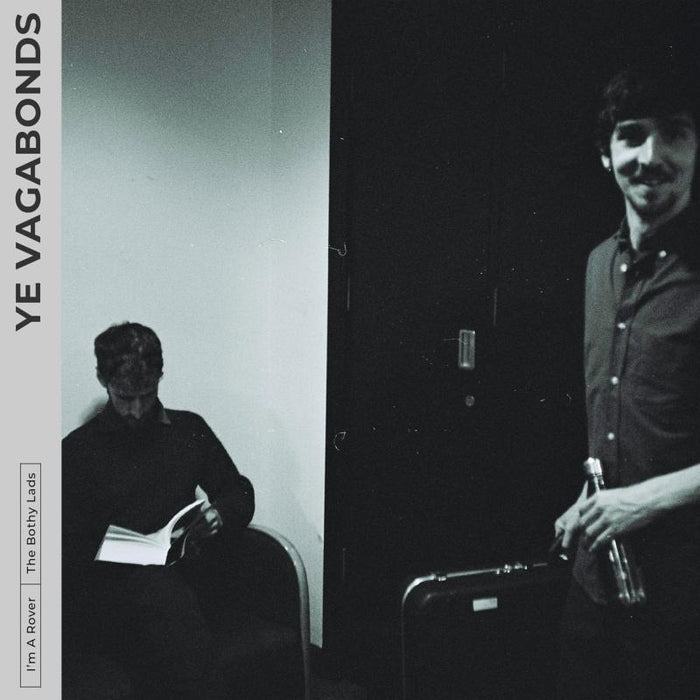 Ye Vagabonds: I'm A Rover