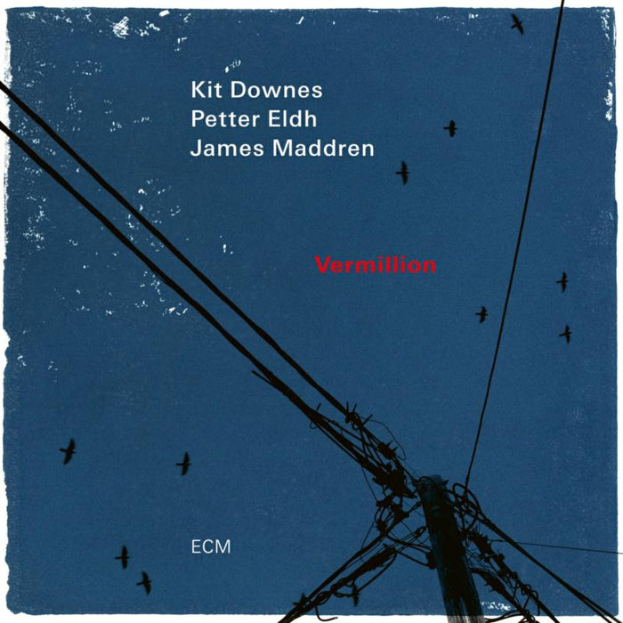 Kit Downes, Petter Eldh & James Maddren - Vermillion (LP) - 3885003
