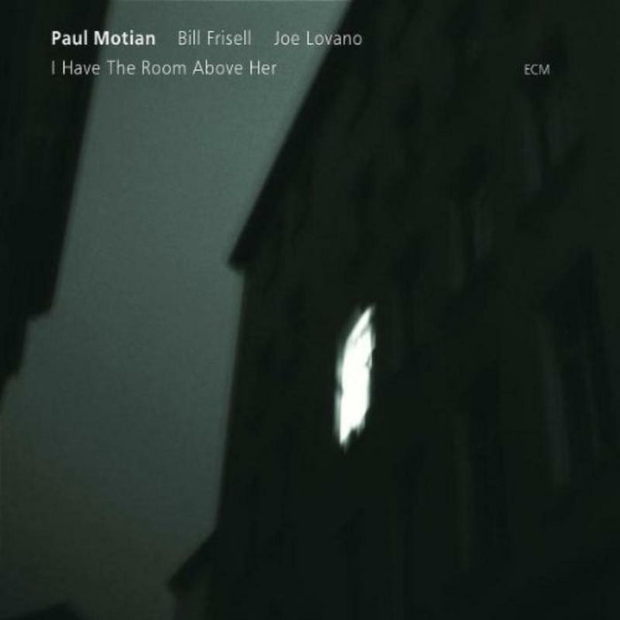 Paul Motian, Bill Frisell & Joe Lovano: I Have The Room Above Her