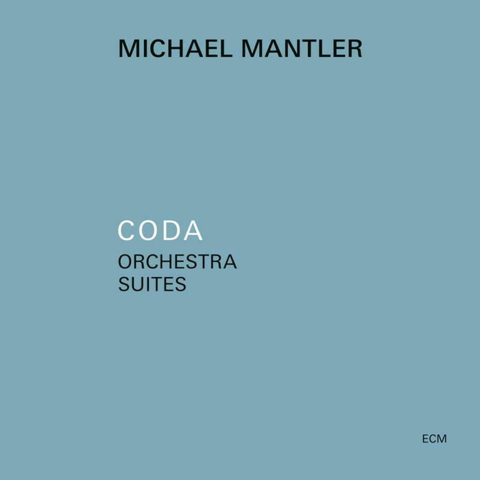 Michael Mantler - Coda - Orchestra Suites - 0734951