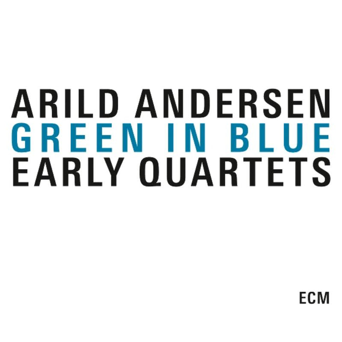 Arild Andersen - Green In Blue - 2733448
