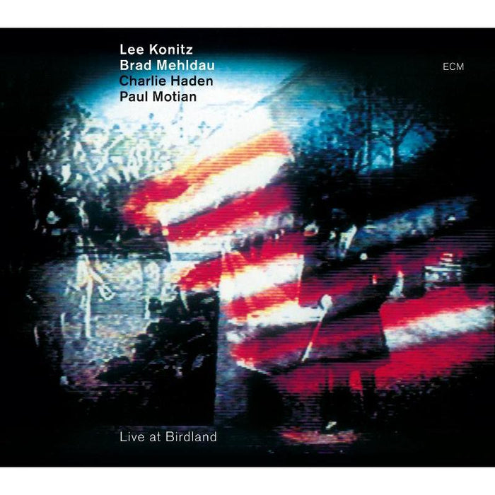Lee Konitz, Brad Mehldau, Charlie Haden & Paul Motian - Live At Birdland - 2736987