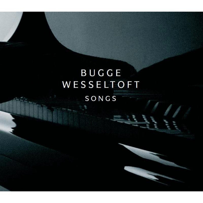 Bugge Wesseltoft: Songs