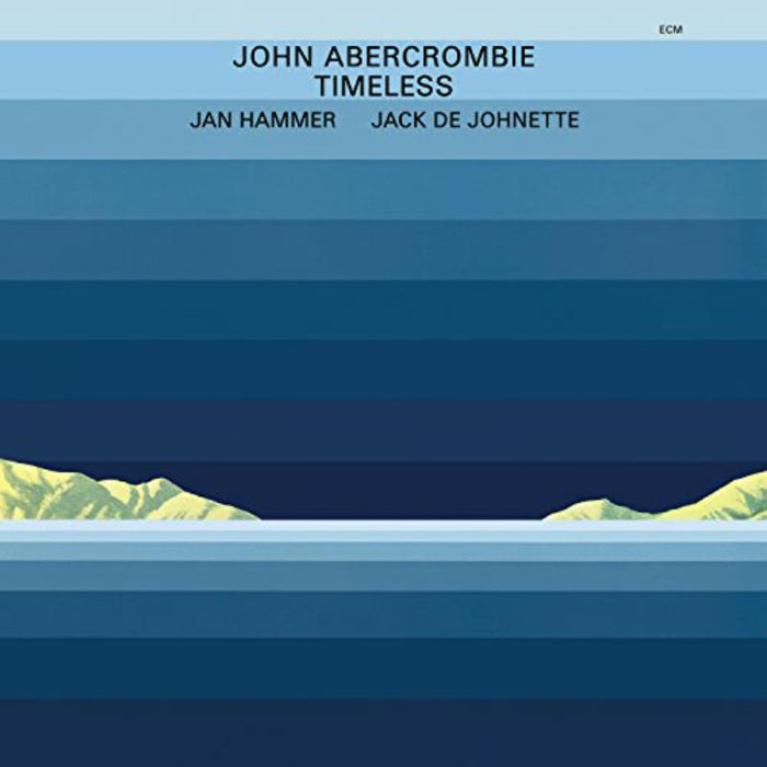 John Abercrombie, Jan Hammer, Jack DeJohnette - Timeless - 3743522
