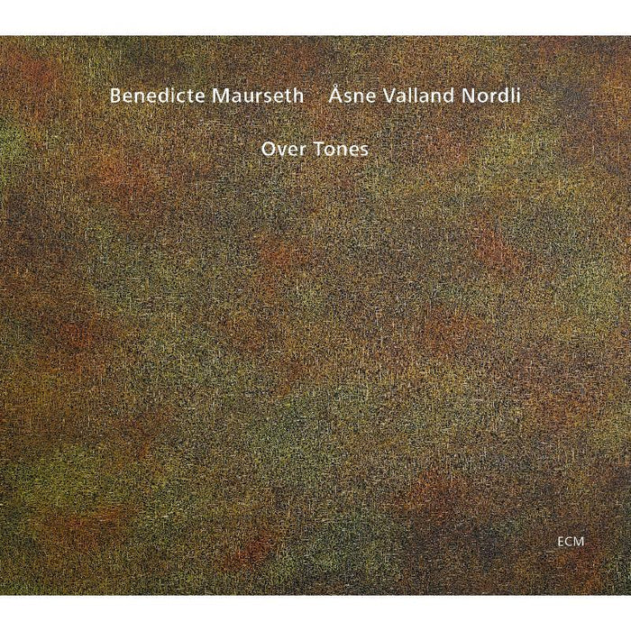 Benedicte Maurseth & Asne Valland Nordli - Over Tones - 3768880