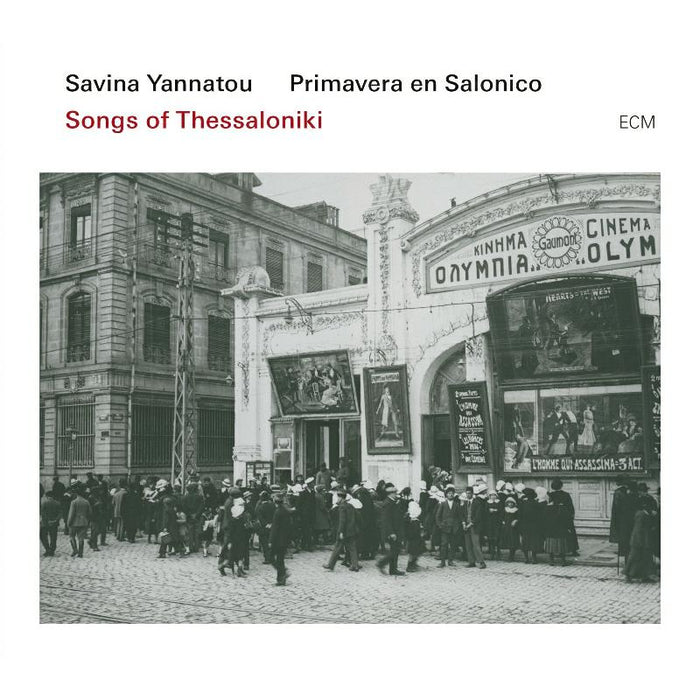 Savina Yannatou & Primavera en Salonico - Songs of Thessaloniki - 4709151