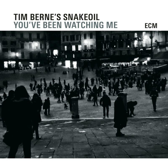 Tim Berne - You've Been Watching Me - 4722298