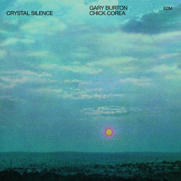 Gary Burton & Chick Corea - Crystal Silence - 4780163