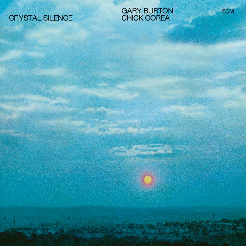 Gary Burton & Chick Corea - Crystal SIlence - 6743112