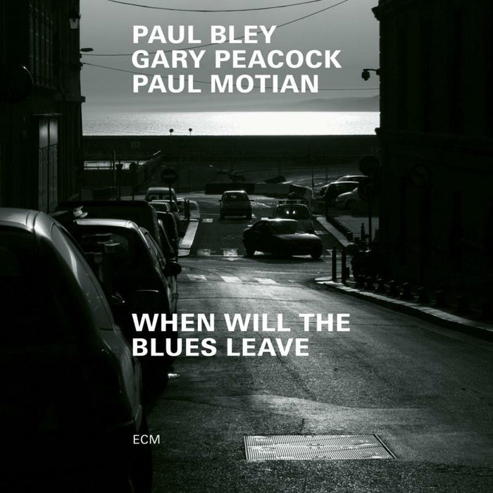 Paul Bley, Gary Peacock & Paul Motian - When Will The Blues Leave - 7740423