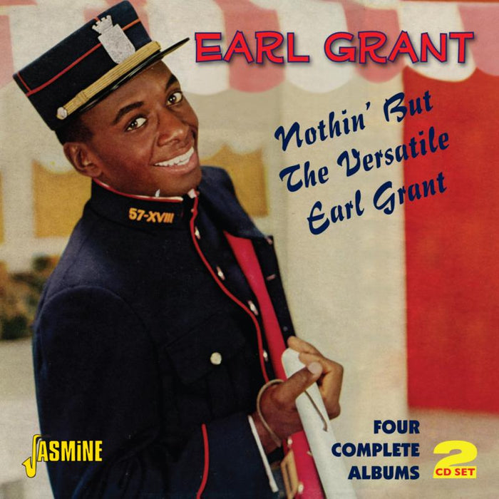 Earl Grant: Nothin' But The Versatile Earl Grant - Four Complete Albums