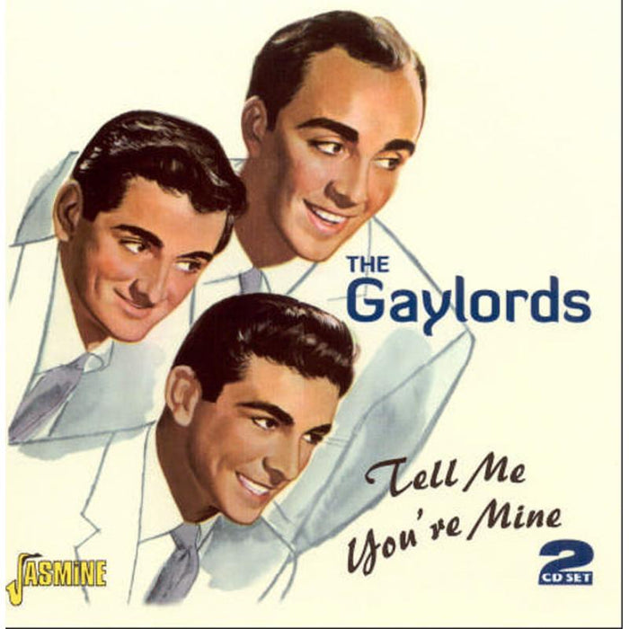 The Gaylords: Tell Me You're Mine
