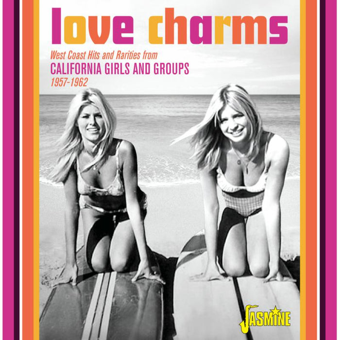 Various Artists: Love Charms - West Coast Hits and Rarities from California Girls and Groups 1957-1962